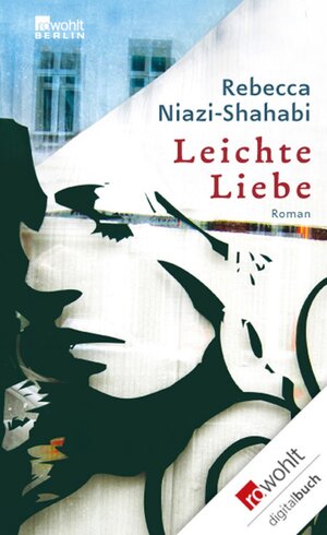 Buchcover Leichte Liebe | Rebecca Niazi-Shahabi | EAN 9783644105317 | ISBN 3-644-10531-6 | ISBN 978-3-644-10531-7