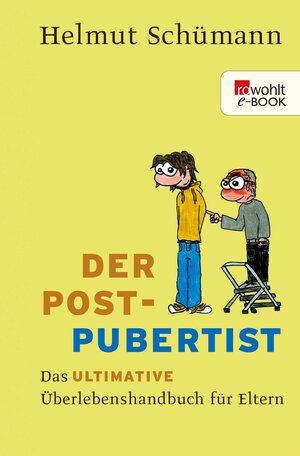 Buchcover Der Postpubertist | Helmut Schümann | EAN 9783644109117 | ISBN 3-644-10911-7 | ISBN 978-3-644-10911-7