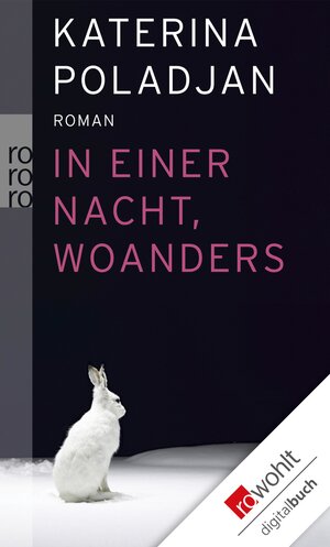 Buchcover In einer Nacht, woanders | Katerina Poladjan | EAN 9783644110212 | ISBN 3-644-11021-2 | ISBN 978-3-644-11021-2