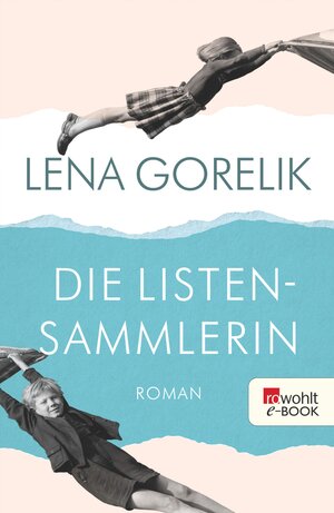 Buchcover Die Listensammlerin | Lena Gorelik | EAN 9783644115217 | ISBN 3-644-11521-4 | ISBN 978-3-644-11521-7