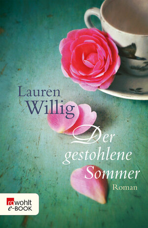 Buchcover Der gestohlene Sommer | Lauren Willig | EAN 9783644220010 | ISBN 3-644-22001-8 | ISBN 978-3-644-22001-0