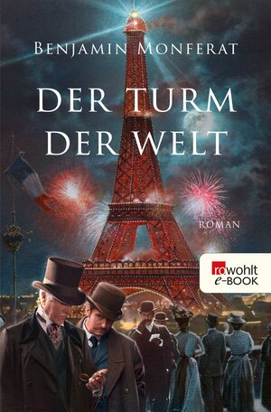 Buchcover Der Turm der Welt | Benjamin Monferat | EAN 9783644222212 | ISBN 3-644-22221-5 | ISBN 978-3-644-22221-2