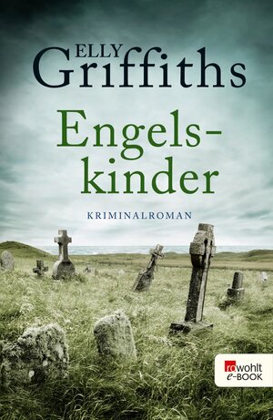 Buchcover Engelskinder | Elly Griffiths | EAN 9783644222410 | ISBN 3-644-22241-X | ISBN 978-3-644-22241-0