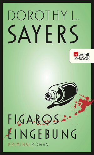 Buchcover Figaros Eingebung | Dorothy L. Sayers | EAN 9783644223110 | ISBN 3-644-22311-4 | ISBN 978-3-644-22311-0