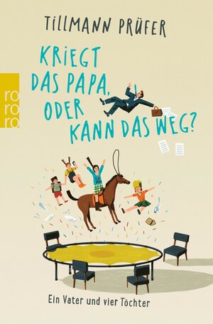 Buchcover Kriegt das Papa, oder kann das weg? | Tillmann Prüfer | EAN 9783644300484 | ISBN 3-644-30048-8 | ISBN 978-3-644-30048-4