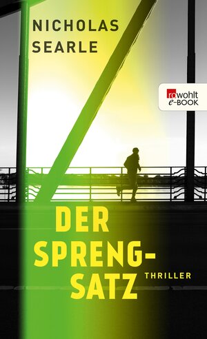 Buchcover Der Sprengsatz | Nicholas Searle | EAN 9783644300507 | ISBN 3-644-30050-X | ISBN 978-3-644-30050-7