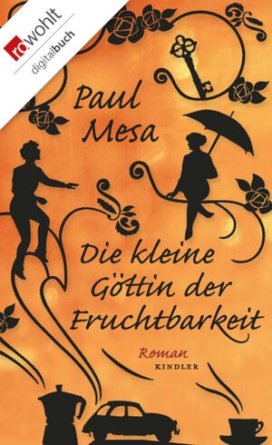 Buchcover Die kleine Göttin der Fruchtbarkeit | Paul Mesa | EAN 9783644303416 | ISBN 3-644-30341-X | ISBN 978-3-644-30341-6