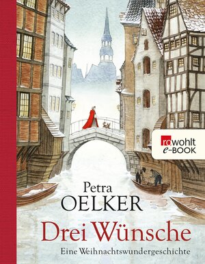 Buchcover Drei Wünsche | Petra Oelker | EAN 9783644306813 | ISBN 3-644-30681-8 | ISBN 978-3-644-30681-3