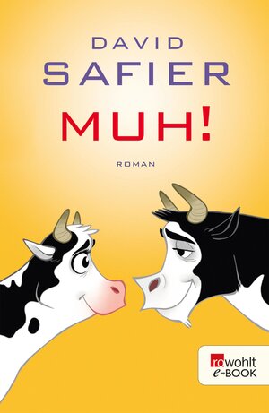 Buchcover MUH! | David Safier | EAN 9783644308619 | ISBN 3-644-30861-6 | ISBN 978-3-644-30861-9