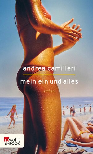 Buchcover Mein Ein und Alles | Andrea Camilleri | EAN 9783644311114 | ISBN 3-644-31111-0 | ISBN 978-3-644-31111-4