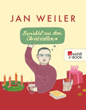 Buchcover Berichte aus dem Christstollen | Jan Weiler | EAN 9783644312715 | ISBN 3-644-31271-0 | ISBN 978-3-644-31271-5