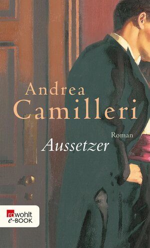 Buchcover Aussetzer | Andrea Camilleri | EAN 9783644315013 | ISBN 3-644-31501-9 | ISBN 978-3-644-31501-3