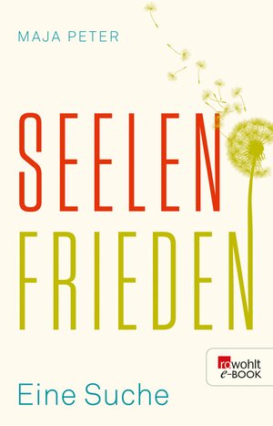 Buchcover Seelenfrieden | Maja Peter | EAN 9783644400368 | ISBN 3-644-40036-9 | ISBN 978-3-644-40036-8
