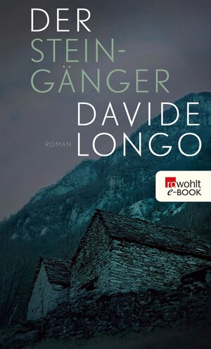 Buchcover Der Steingänger | Davide Longo | EAN 9783644400474 | ISBN 3-644-40047-4 | ISBN 978-3-644-40047-4