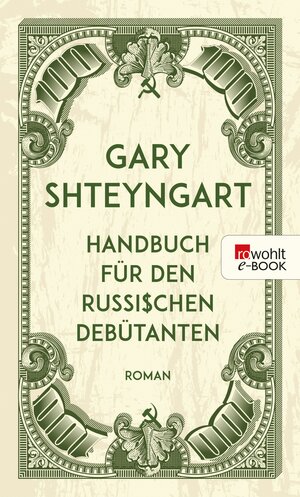 Buchcover Handbuch für den russischen Debütanten | Gary Shteyngart | EAN 9783644400580 | ISBN 3-644-40058-X | ISBN 978-3-644-40058-0