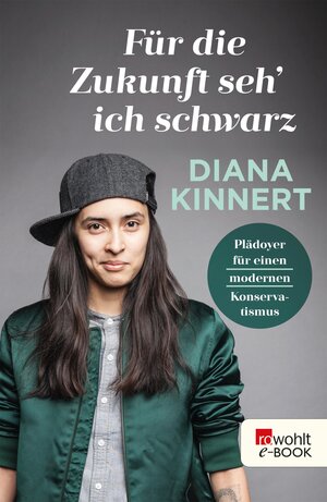 Buchcover Für die Zukunft seh' ich schwarz | Diana Kinnert | EAN 9783644400702 | ISBN 3-644-40070-9 | ISBN 978-3-644-40070-2