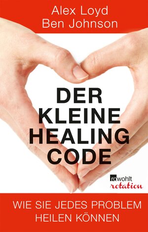 Buchcover Der kleine Healing Code | Alex Loyd | EAN 9783644400986 | ISBN 3-644-40098-9 | ISBN 978-3-644-40098-6