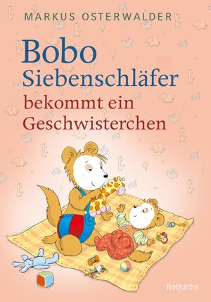 Buchcover Bobo Siebenschläfer bekommt ein Geschwisterchen | Markus Osterwalder | EAN 9783644401266 | ISBN 3-644-40126-8 | ISBN 978-3-644-40126-6