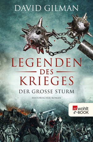Buchcover Legenden des Krieges: Der große Sturm | David Gilman | EAN 9783644401402 | ISBN 3-644-40140-3 | ISBN 978-3-644-40140-2