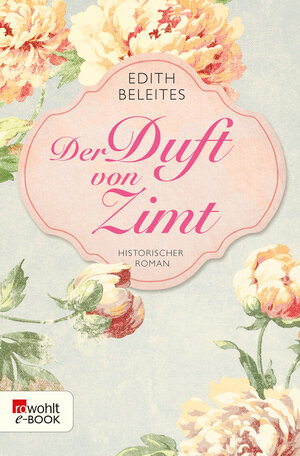 Buchcover Der Duft von Zimt | Edith Beleites | EAN 9783644401556 | ISBN 3-644-40155-1 | ISBN 978-3-644-40155-6