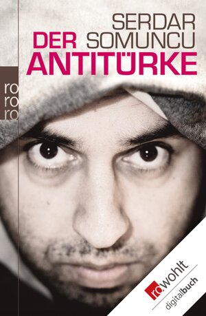 Buchcover Der Antitürke | Serdar Somuncu | EAN 9783644402614 | ISBN 3-644-40261-2 | ISBN 978-3-644-40261-4