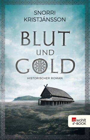 Buchcover Blut und Gold | Snorri Kristjánsson | EAN 9783644403741 | ISBN 3-644-40374-0 | ISBN 978-3-644-40374-1