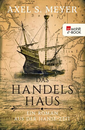 Buchcover Das Handelshaus | Axel S. Meyer | EAN 9783644403956 | ISBN 3-644-40395-3 | ISBN 978-3-644-40395-6