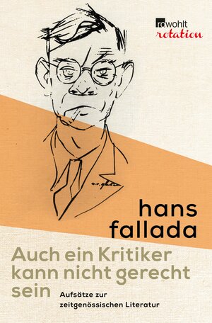 Buchcover Auch ein Kritiker kann nicht gerecht sein | Hans Fallada | EAN 9783644404168 | ISBN 3-644-40416-X | ISBN 978-3-644-40416-8
