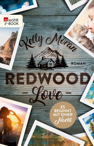 Buchcover Redwood Love – Es beginnt mit einer Nacht | Kelly Moran | EAN 9783644404977 | ISBN 3-644-40497-6 | ISBN 978-3-644-40497-7