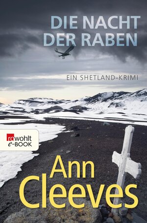 Buchcover Die Nacht der Raben | Ann Cleeves | EAN 9783644407510 | ISBN 3-644-40751-7 | ISBN 978-3-644-40751-0