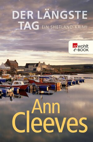 Buchcover Der längste Tag | Ann Cleeves | EAN 9783644407619 | ISBN 3-644-40761-4 | ISBN 978-3-644-40761-9