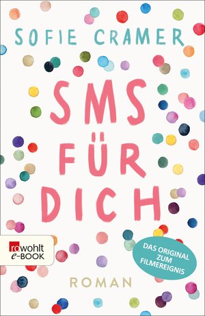 Buchcover SMS für dich | Sofie Cramer | EAN 9783644412910 | ISBN 3-644-41291-X | ISBN 978-3-644-41291-0