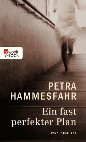 Buchcover Ein fast perfekter Plan | Petra Hammesfahr | EAN 9783644419414 | ISBN 3-644-41941-8 | ISBN 978-3-644-41941-4