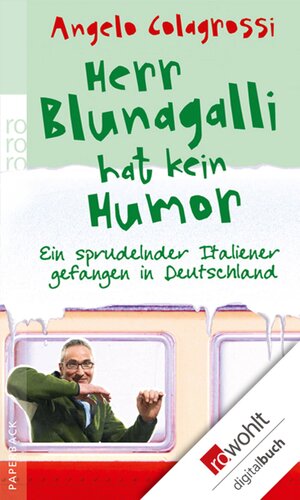Buchcover Herr Blunagalli hat kein Humor | Angelo Colagrossi | EAN 9783644421219 | ISBN 3-644-42121-8 | ISBN 978-3-644-42121-9