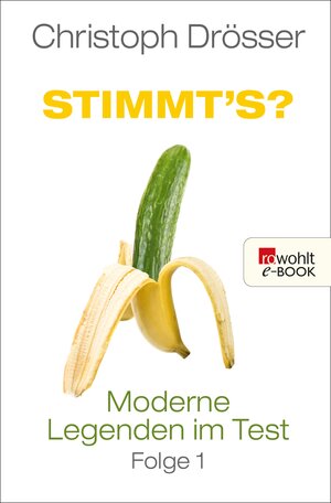 Buchcover Stimmt's? Moderne Legenden im Test 1 | Christoph Drösser | EAN 9783644423510 | ISBN 3-644-42351-2 | ISBN 978-3-644-42351-0