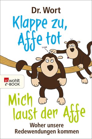 Buchcover Klappe zu, Affe tot | Dr. Wort | EAN 9783644433915 | ISBN 3-644-43391-7 | ISBN 978-3-644-43391-5