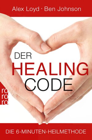 Buchcover Der Healing Code | Alex Loyd | EAN 9783644458215 | ISBN 3-644-45821-9 | ISBN 978-3-644-45821-5