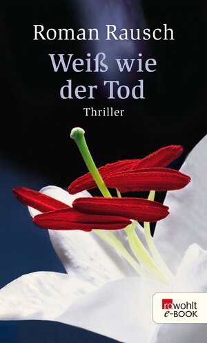 Buchcover Weiß wie der Tod | Roman Rausch | EAN 9783644460218 | ISBN 3-644-46021-3 | ISBN 978-3-644-46021-8