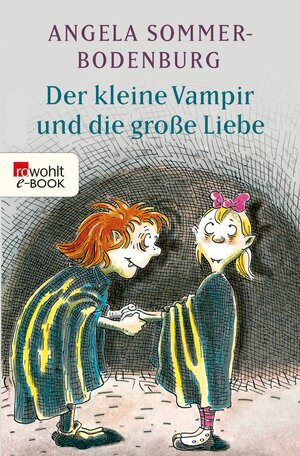 Buchcover Der kleine Vampir und die große Liebe | Angela Sommer-Bodenburg | EAN 9783644468511 | ISBN 3-644-46851-6 | ISBN 978-3-644-46851-1