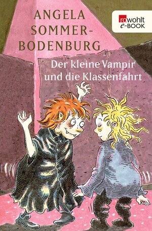 Buchcover Der kleine Vampir und die Klassenfahrt | Angela Sommer-Bodenburg | EAN 9783644469419 | ISBN 3-644-46941-5 | ISBN 978-3-644-46941-9