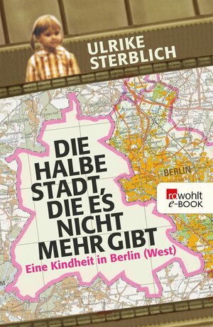 Buchcover Die halbe Stadt, die es nicht mehr gibt | Ulrike Sterblich | EAN 9783644475816 | ISBN 3-644-47581-4 | ISBN 978-3-644-47581-6