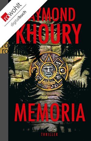 Buchcover Memoria | Raymond Khoury | EAN 9783644477612 | ISBN 3-644-47761-2 | ISBN 978-3-644-47761-2