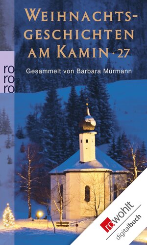 Buchcover Weihnachtsgeschichten am Kamin 27  | EAN 9783644478015 | ISBN 3-644-47801-5 | ISBN 978-3-644-47801-5