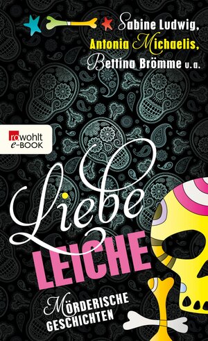 Buchcover Liebe Leiche ... | Sabine Ludwig | EAN 9783644492318 | ISBN 3-644-49231-X | ISBN 978-3-644-49231-8