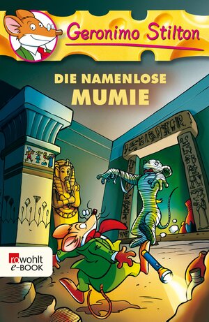 Buchcover Die namenlose Mumie | Geronimo Stilton | EAN 9783644495210 | ISBN 3-644-49521-1 | ISBN 978-3-644-49521-0