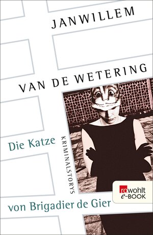 Buchcover Die Katze von Brigadier de Gier | Janwillem van de Wetering | EAN 9783644508811 | ISBN 3-644-50881-X | ISBN 978-3-644-50881-1