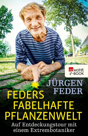 Buchcover Feders fabelhafte Pflanzenwelt | Jürgen Feder | EAN 9783644519718 | ISBN 3-644-51971-4 | ISBN 978-3-644-51971-8