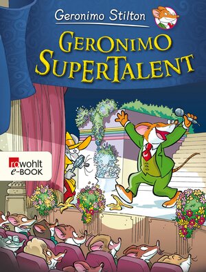 Buchcover Geronimo Supertalent | Geronimo Stilton | EAN 9783644536319 | ISBN 3-644-53631-7 | ISBN 978-3-644-53631-9