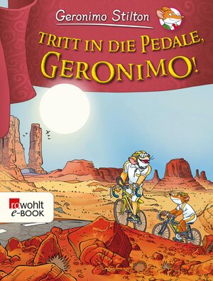 Buchcover Tritt in die Pedale, Geronimo! | Geronimo Stilton | EAN 9783644536616 | ISBN 3-644-53661-9 | ISBN 978-3-644-53661-6