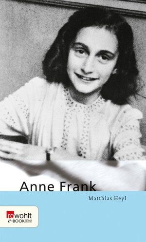 Buchcover Anne Frank | Matthias Heyl | EAN 9783644541610 | ISBN 3-644-54161-2 | ISBN 978-3-644-54161-0